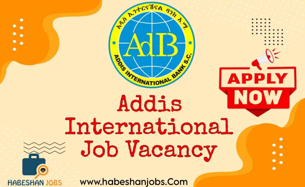 Addis International Job Vacancy