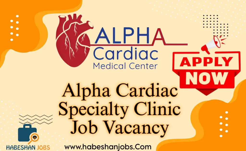 Alpha Cardiac Specialty Clinic Job Vacancy