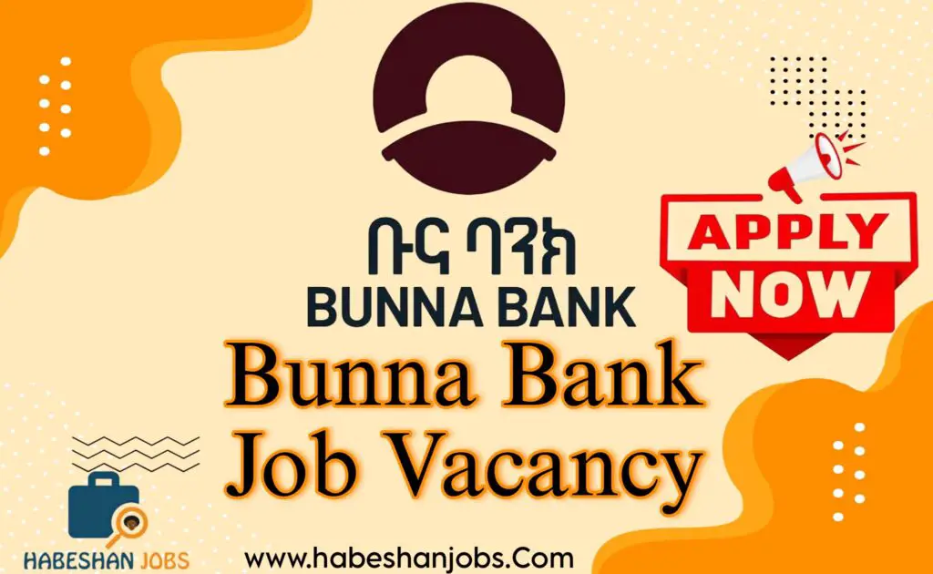 Bunna Bank Job Vacancy