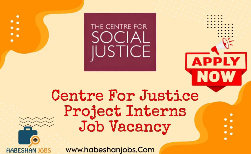 Centre For Justice Project Interns Job Vacancy Centre For Justice Project Interns Job Vacancy