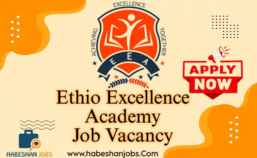 Ethio Exellence Acadamy Job Vacancy Ethio Exellence Acadamy Job Vacancy