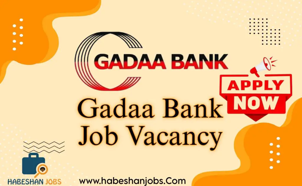 Gadaa Bank Fresh Graduates Job Vacancy