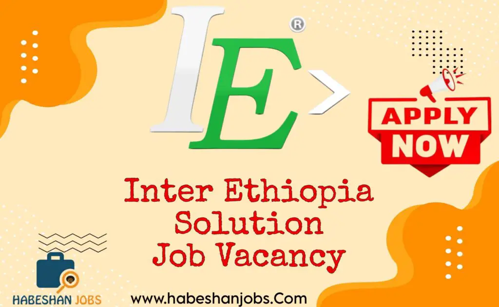 Inter Ethiopia Solution Job Vacancy