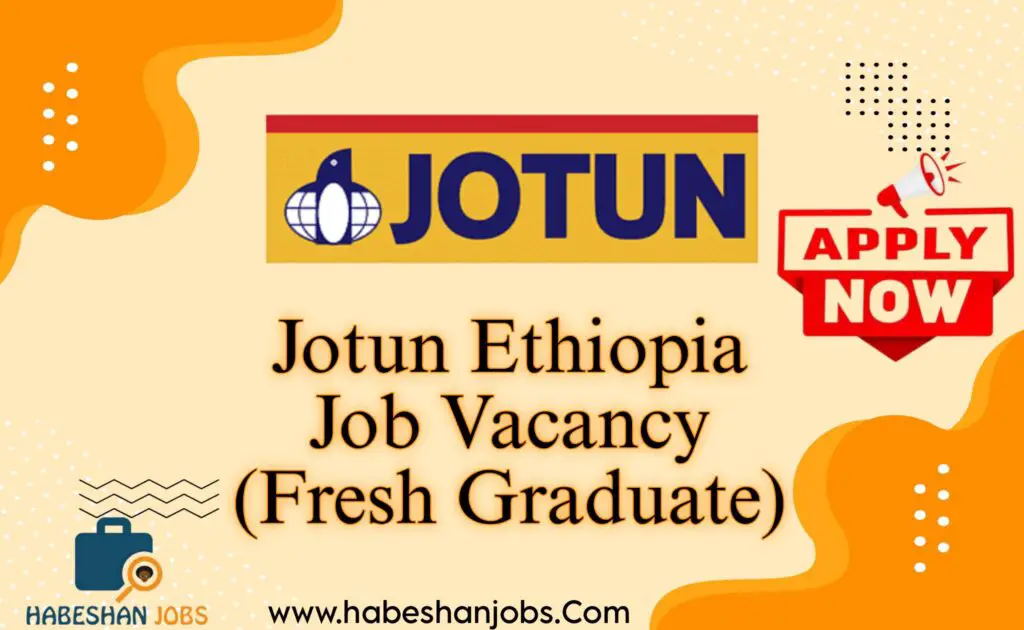 Jotun Ethiopia Job VacancyFresh Graduate