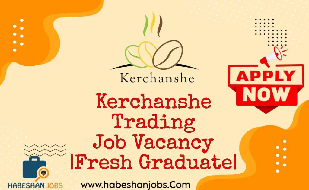 Kerchanshe Trading Job Vacancy Fresh Graduate 1