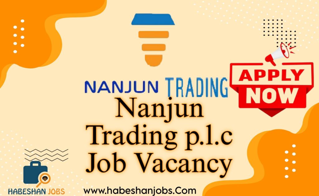 Nanjun Trading p.l.c Job Vacancy