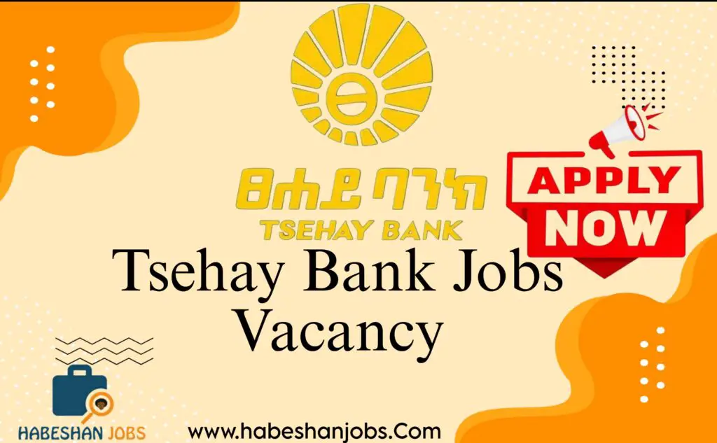 Tsehay Bank Jobs Vacancy