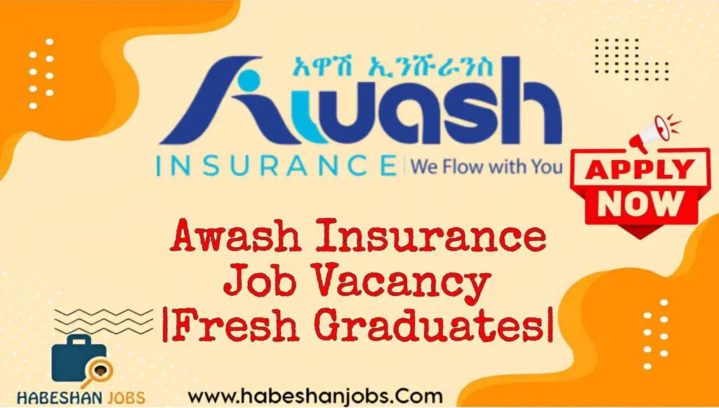 Awash Insurance Job Vacancy 2024 |Fresh Graduates| Awash Insurance Job Vacancy 2024 Fresh Graduates