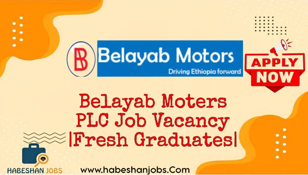 Belayab Moters PLC Job Vacancy 2024 Fresh Graduates