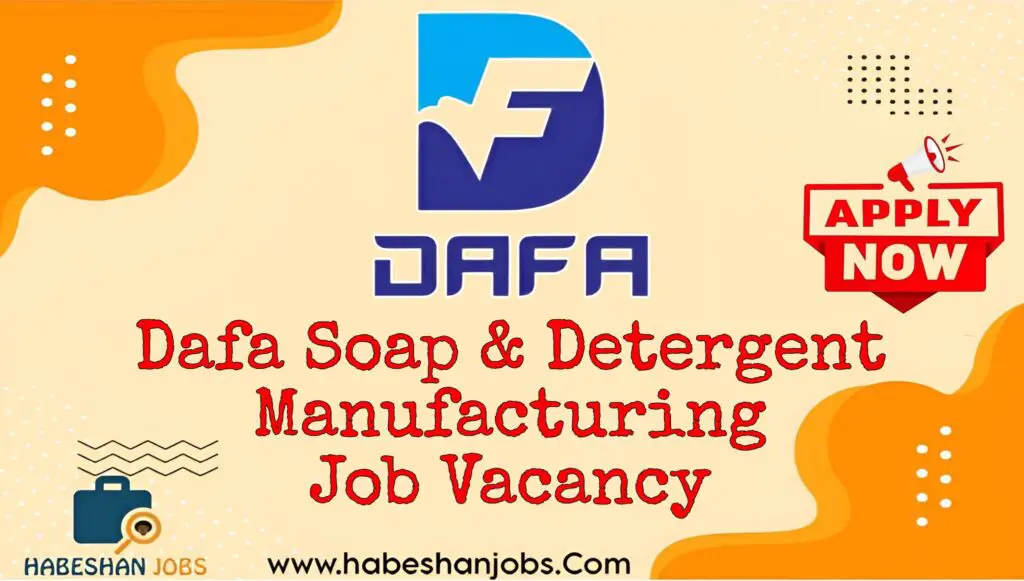 Dafa Soap Detergent Manufacturing Job Vacancy 2024