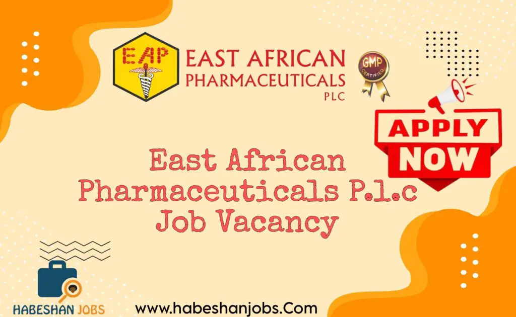 East African Pharmaceuticals P.l.c Job Vacancy