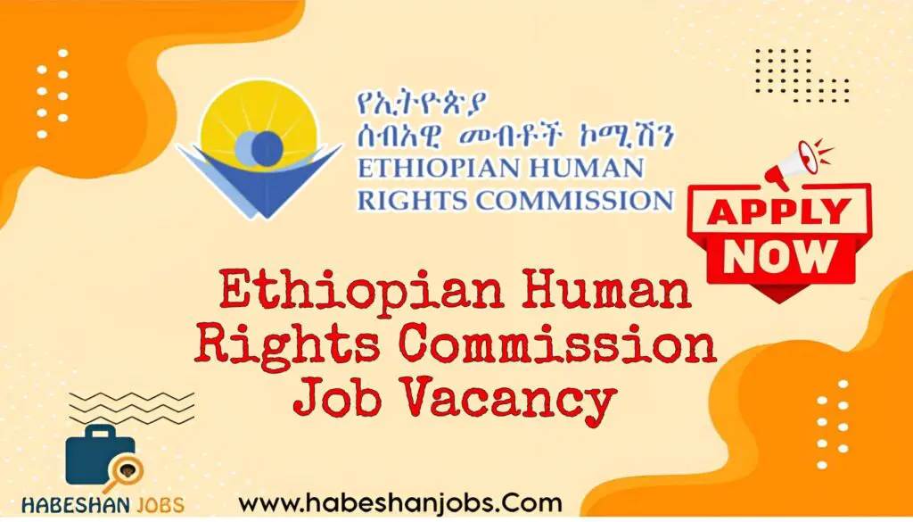 Ethiopian Human Rights Commission Job Vacancy 2024
