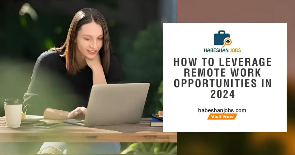 How to Leverage Remote Work Opportunities in 2024 1