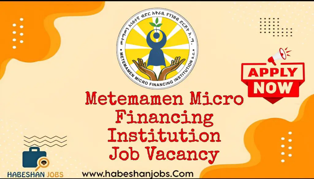 Metemamen Micro Financing Institution Job Vacancy 2024