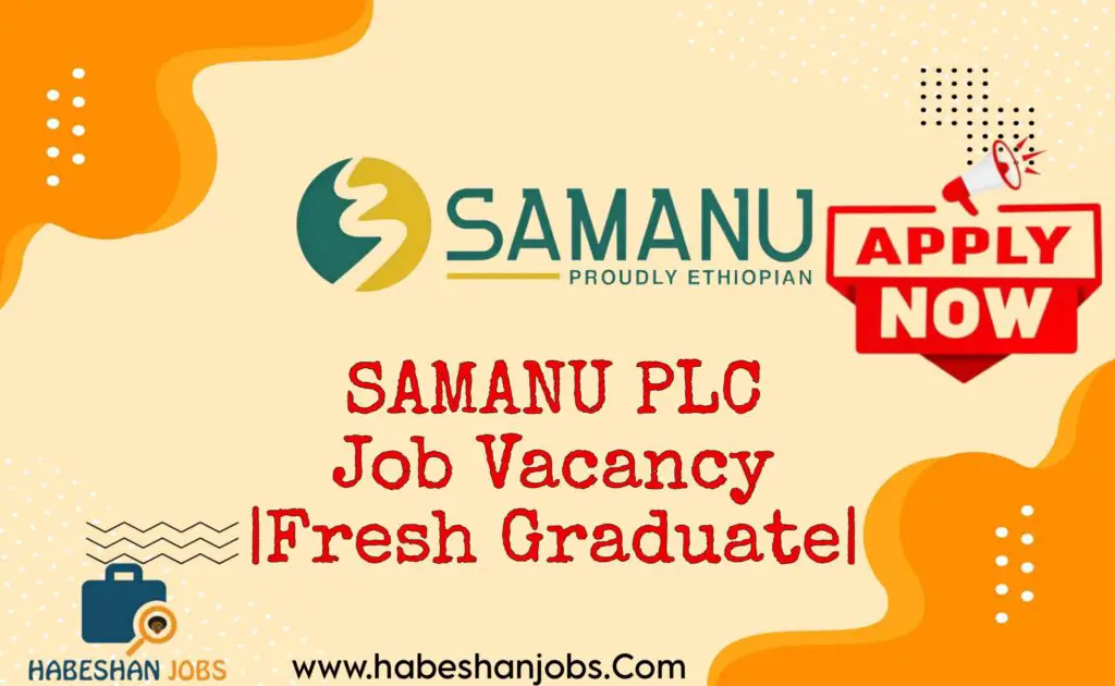 SAMANU PLC Job Vacancy Fresh Graduate