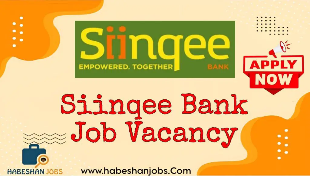 Siinqee Bank Job Vacancy 2024