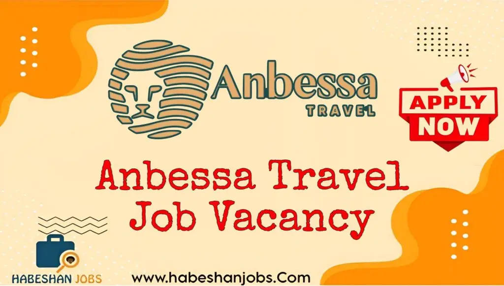 Anbessa Travel Job Vacancy