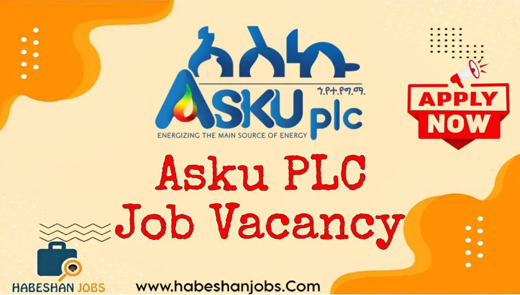Asku PLC Job Vacancy 2024