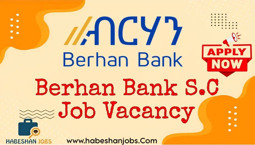 Berhan Bank S.C Job Vacancy