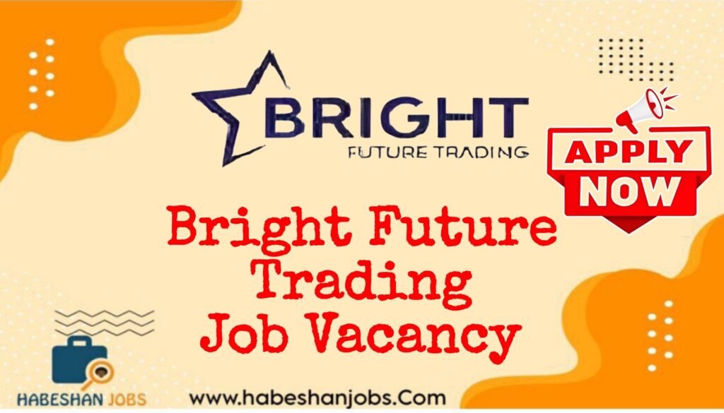 Bright Future Trading Job Vacancy