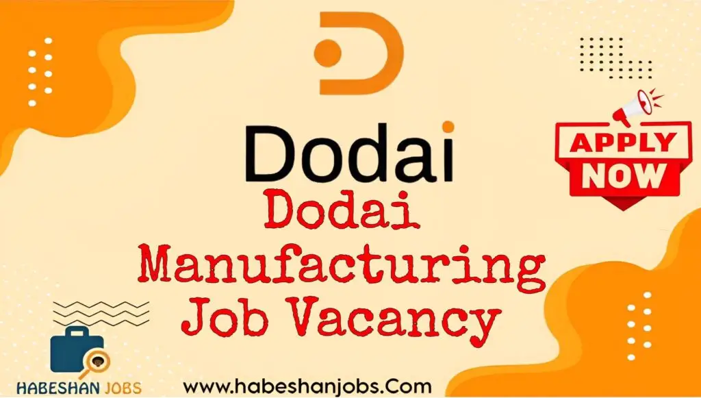 Dodai Manufacturing Job Vacancy