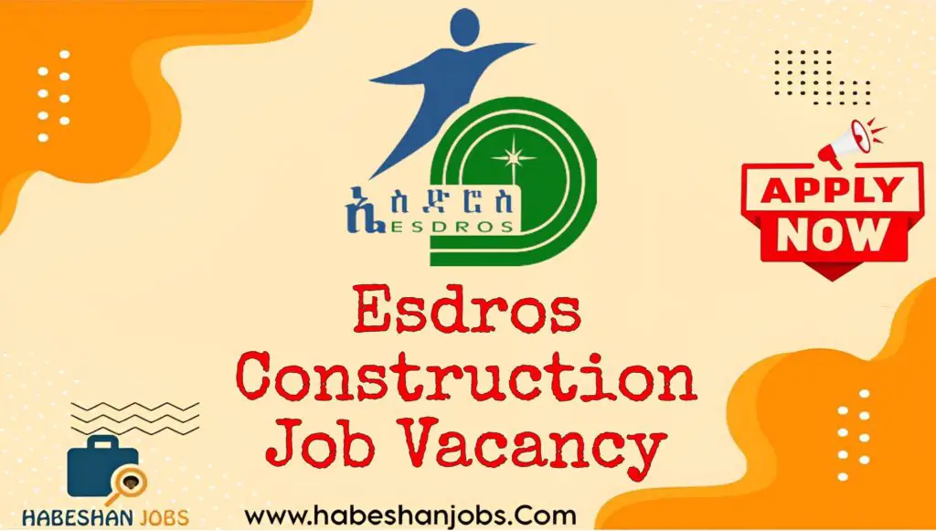 Esdros Construction Job Vacancy