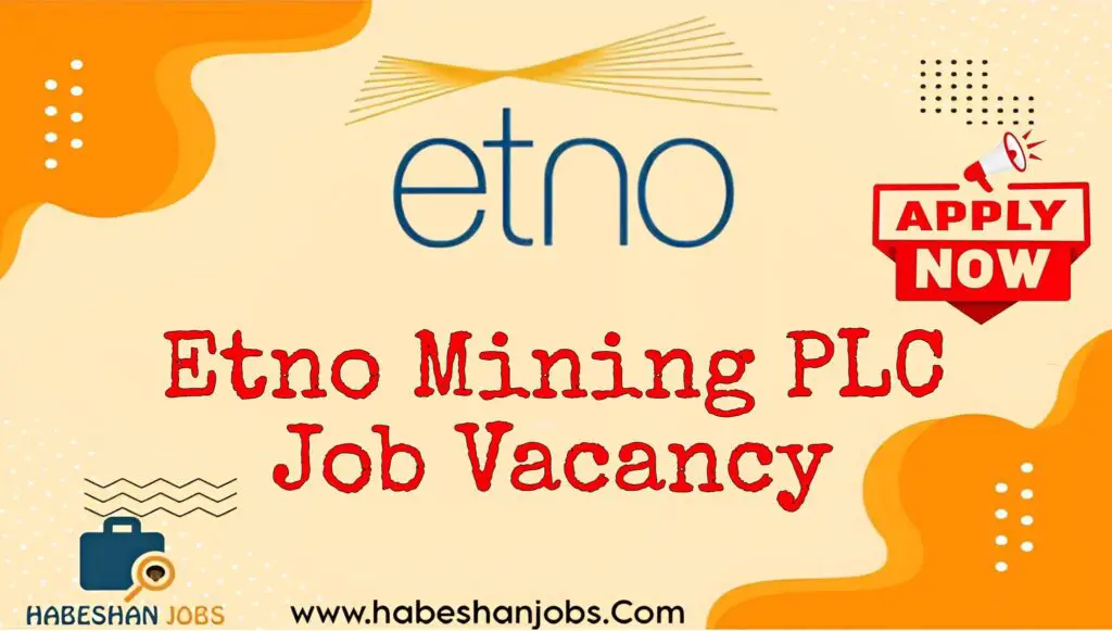 Etno Mining PLC Job Vacancy