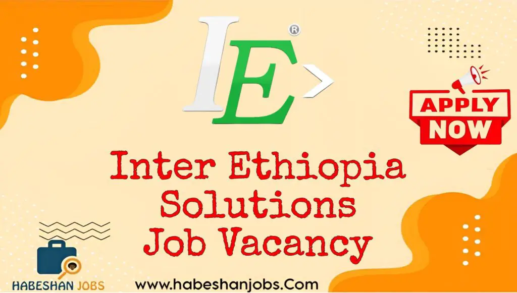 Inter Ethiopia Solutions Job Vacancy