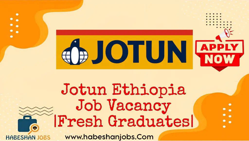 Jotun Ethiopia Job Vacancy 2024 Fresh Graduates