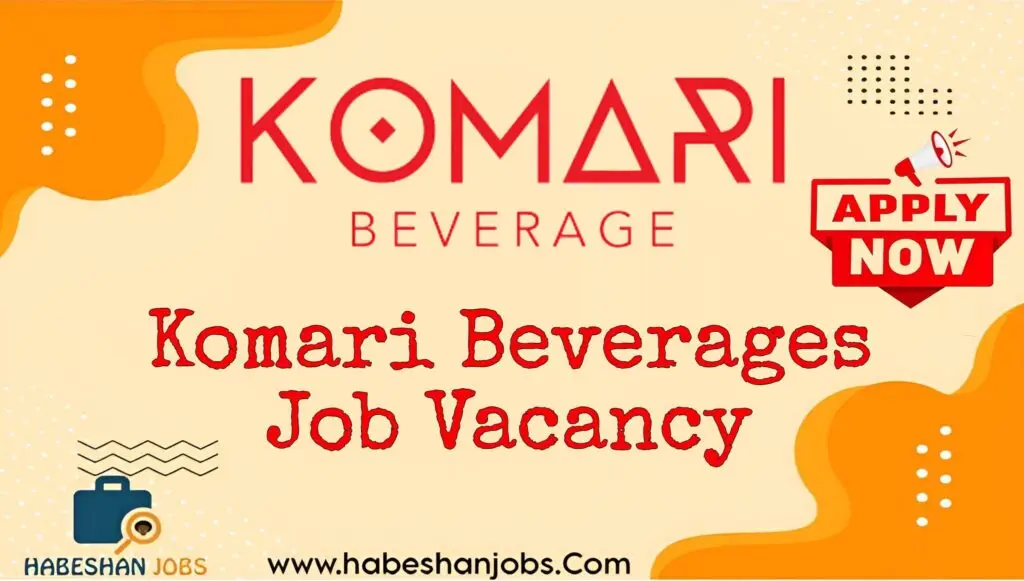 Komari Beverage Job Vacancy Komari Beverages Job Vacancy