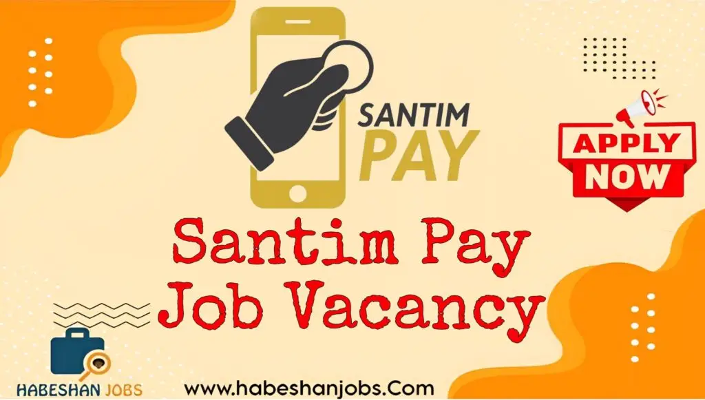 SantimPay Job Vacancy Fresh Graduates