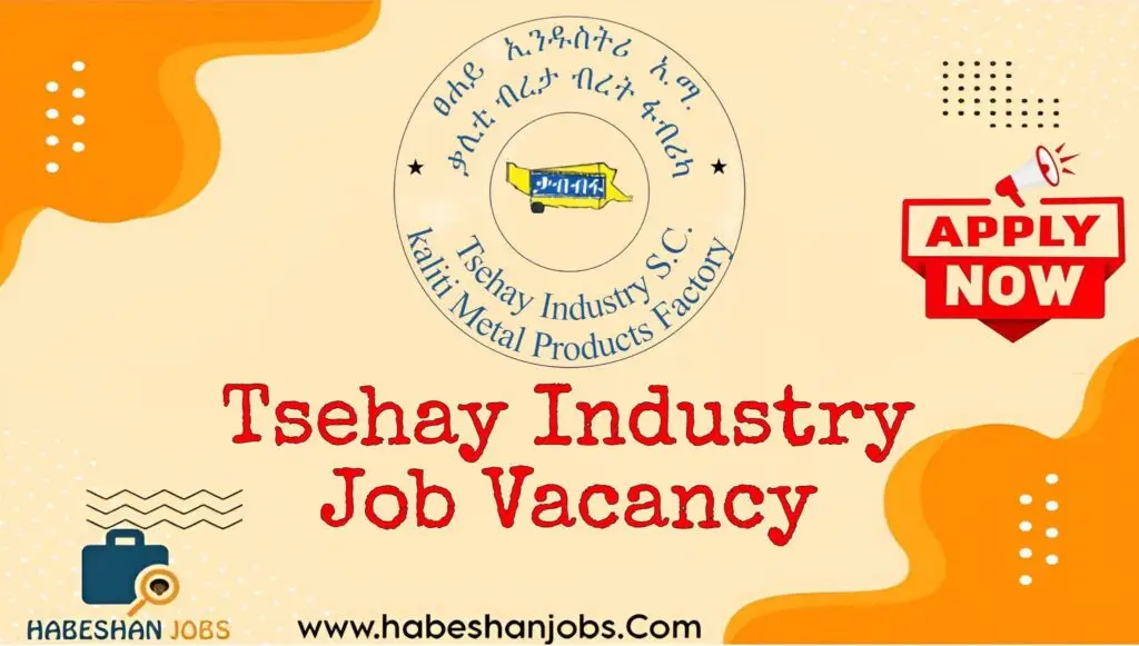 Tsehay Industry Job Vacancy