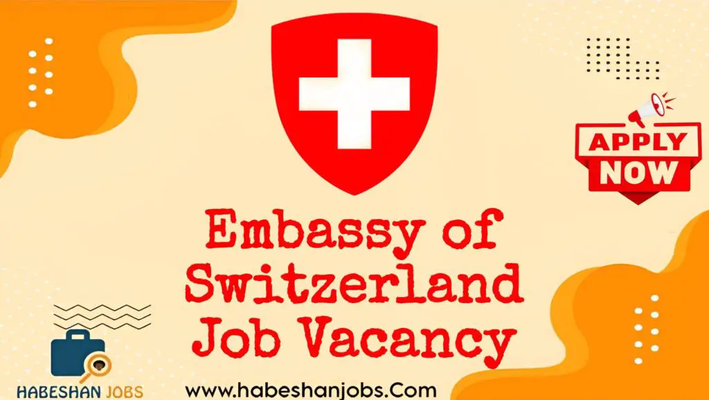 Embassy of Switzerland Job Vacancy
