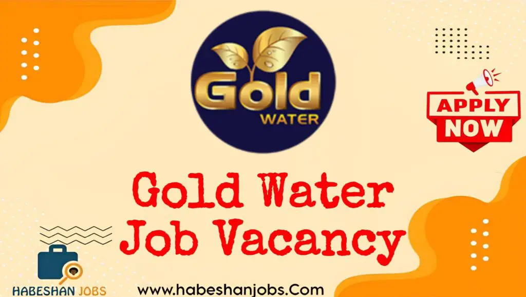 Gold Water Job Vacancy