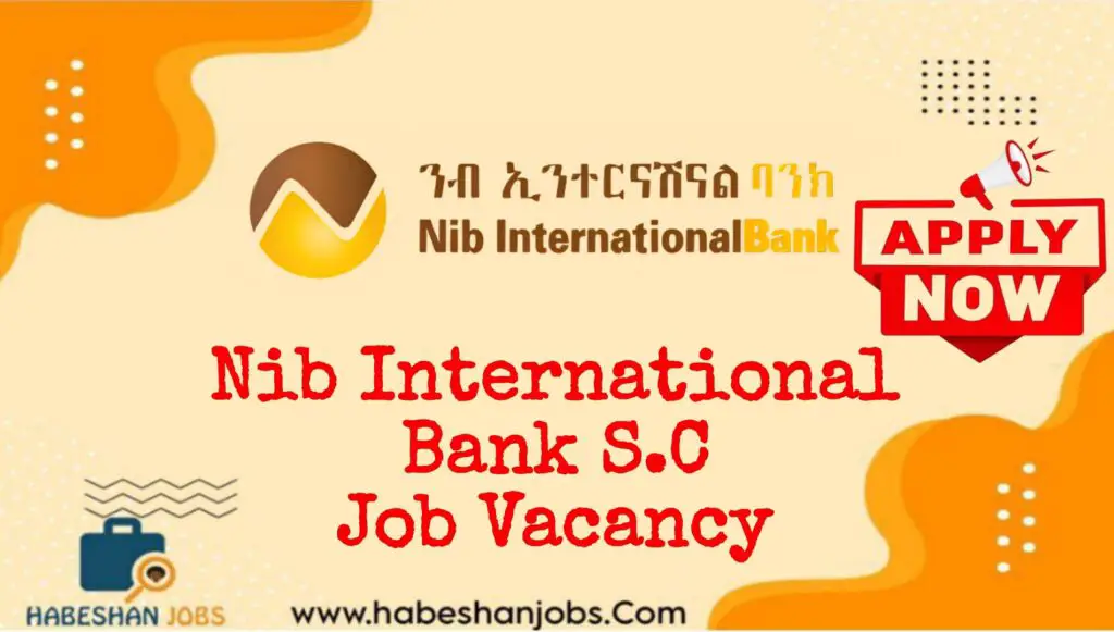 Nib International Bank S.C Job Vacancy