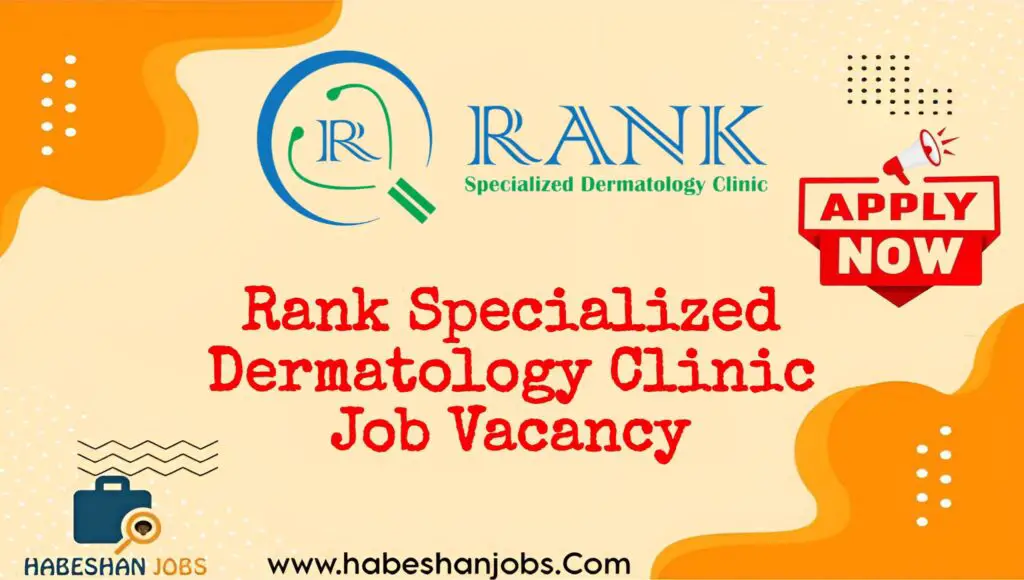 RANK Specialized Dermatology Clinic Vacancy 2025 | Junior Clinical Nurse Rank Specialized Dermatology Clinic Job Vacancy