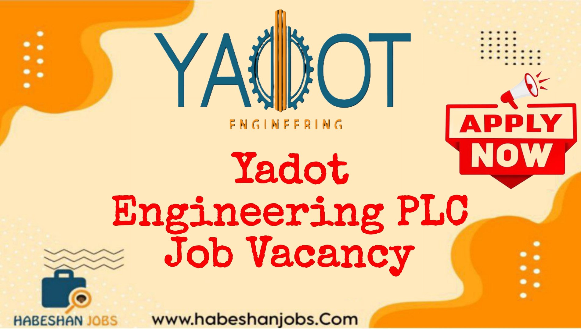 Yadot Engineering PLC Job Vacancy |Fresh Graduates|