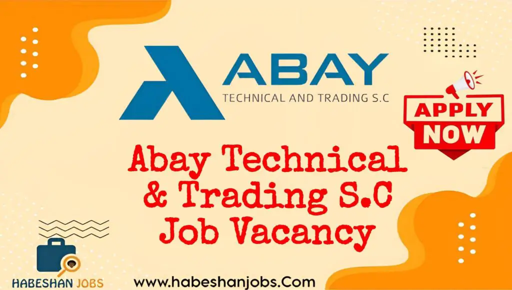 Abay Technical Trading S.C Job Vacancy