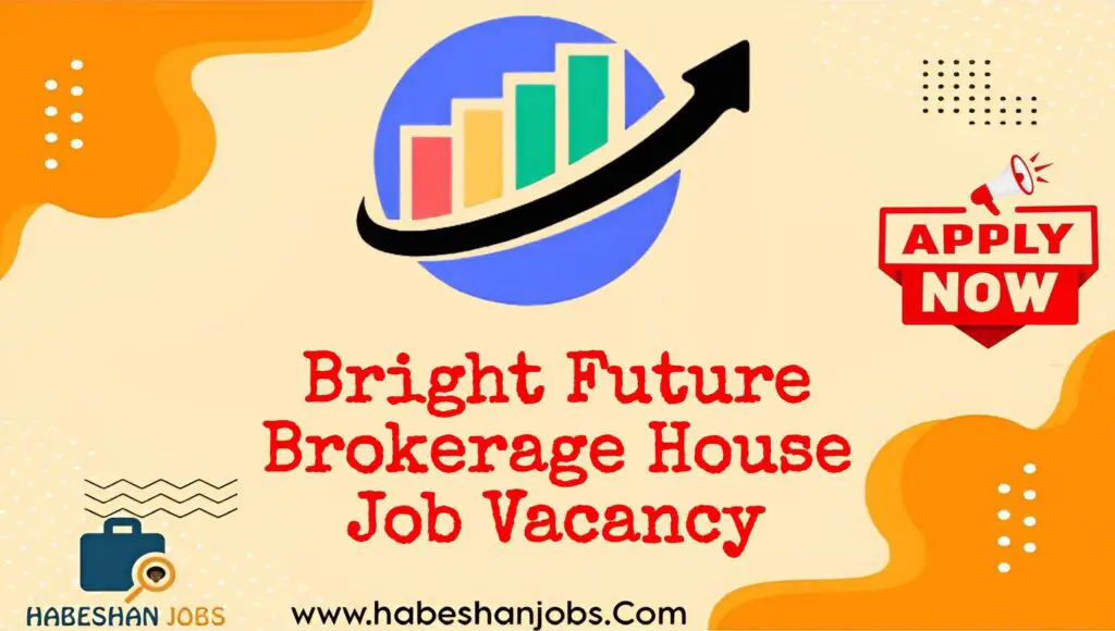 Bright Future Brokerage House Job Vacancy