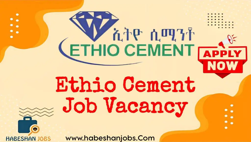 Ethio Cement PLC Vacancy 2025 | Purchase Officer Jobs in Ethiopia (Fresh Graduates Encouraged) Ethio Cement Job Vacancy Fresh Graduates