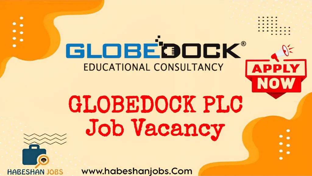GLOBEDOCK PLC Job Vacancy Fresh Graduates