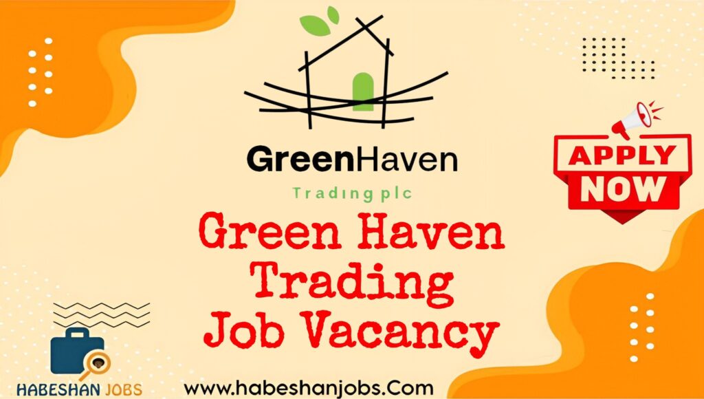 Green Haven Trading Job Vacancy