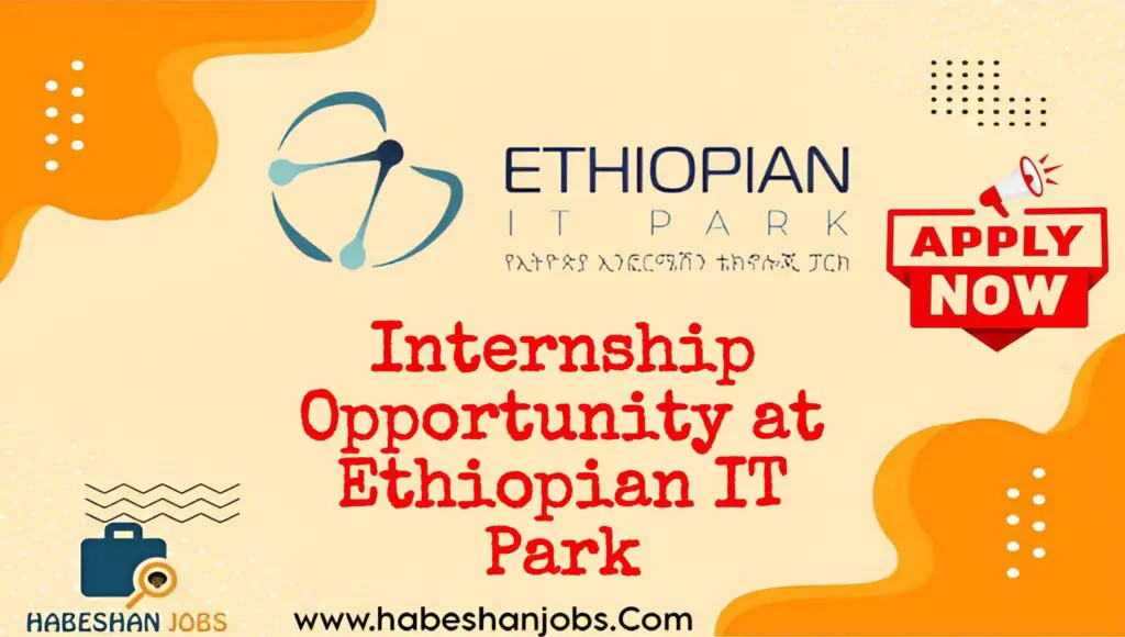 Internship Opportunity at Ethiopian IT Park