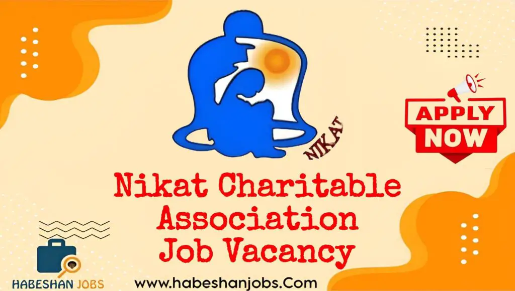 Nikat Charitable Association Job Vacancy Nikat Charitable Association Job Vacancy