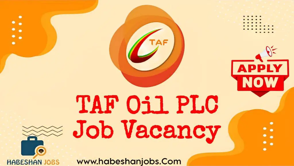 TAF Energies PLC Job Vacancy 2026 | Sales Representative – Fuel & Lubricants (Addis Ababa) TAF Oil PLC Job Vacancy