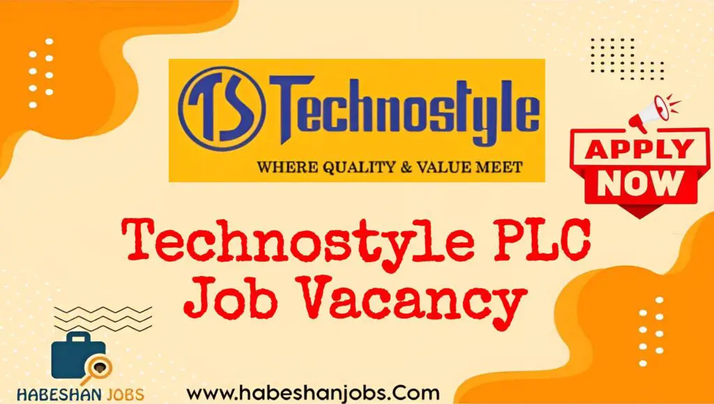 Technostyle PLC Job Vacancy