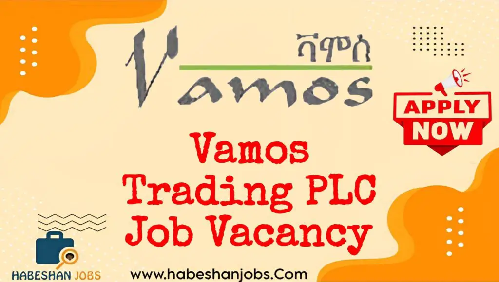 Vamos Trading PLC Job Vacancy