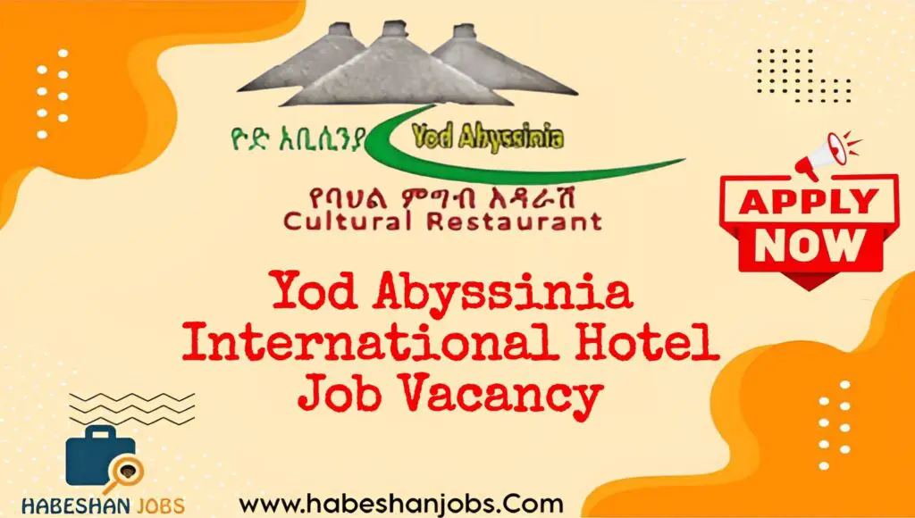 Yod Abyssinia International Hotel Job Vacancy