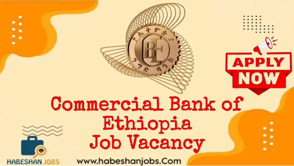 Broadcast Journalism Job Vacancies at Commercial Bank of Ethiopia – July 2025 | Media & Communication Careers in Ethiopia Commercial bank