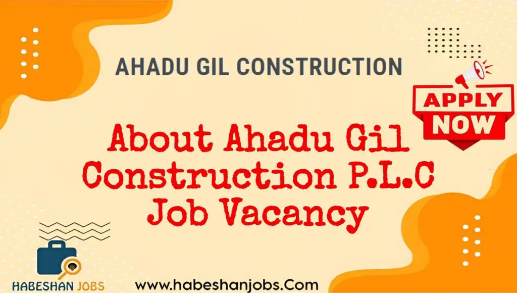 About Ahadu Gil Construction P.L.C